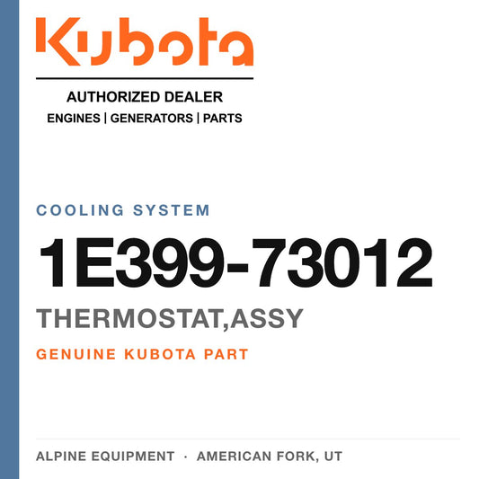 Genuine Kubota thermostat,assy, part number 1E399-73012 — Alpine Equipment