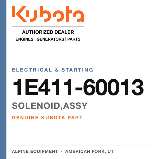 Genuine Kubota solenoid,assy, part number 1E411-60013 — Alpine Equipment