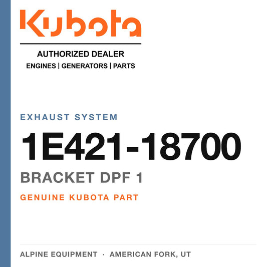 Genuine Kubota bracket dpf 1, part number 1E421-18700 — Alpine Equipment