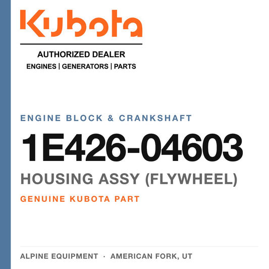 Genuine Kubota housing assy (flywheel), part number 1E426-04603 — Alpine Equipment