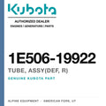 Genuine Kubota tube, assy(def, r), part number 1E506-19922 — Alpine Equipment