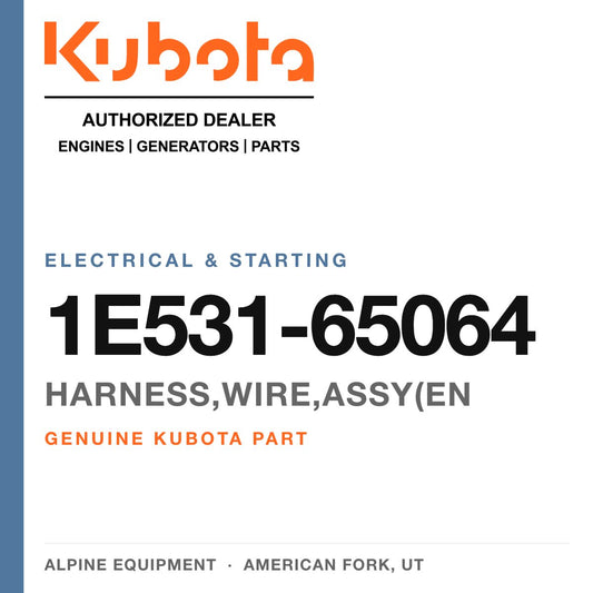 Genuine Kubota harness,wire,assy(en, part number 1E531-65064 — Alpine Equipment