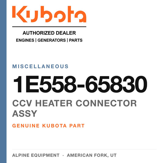 Genuine Kubota ccv heater connector assy, part number 1E558-65830 — Alpine Equipment