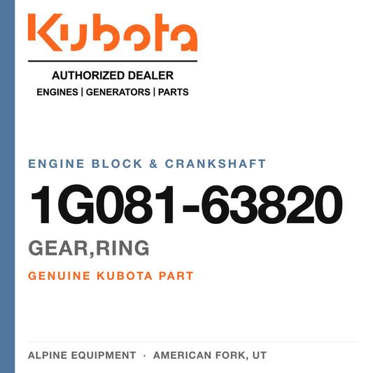 Genuine Kubota gear,ring, part number 1G081-63820 — Alpine Equipment