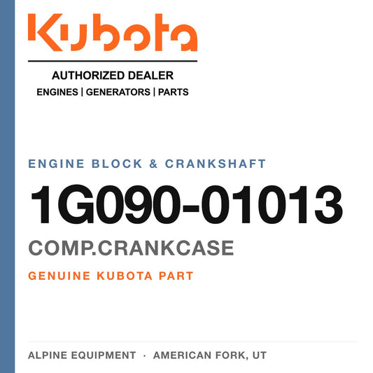 Genuine Kubota comp.crankcase, part number 1G090-01013 — Alpine Equipment