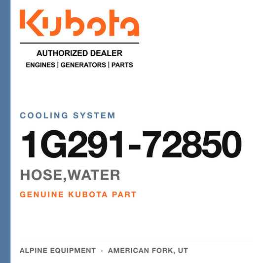 Genuine Kubota hose,water, part number 1G291-72850 — Alpine Equipment