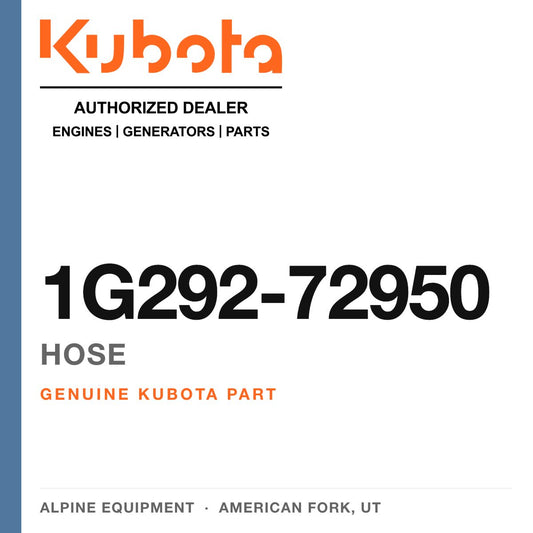 Genuine Kubota hose, part number 1G292-72950 — Alpine Equipment