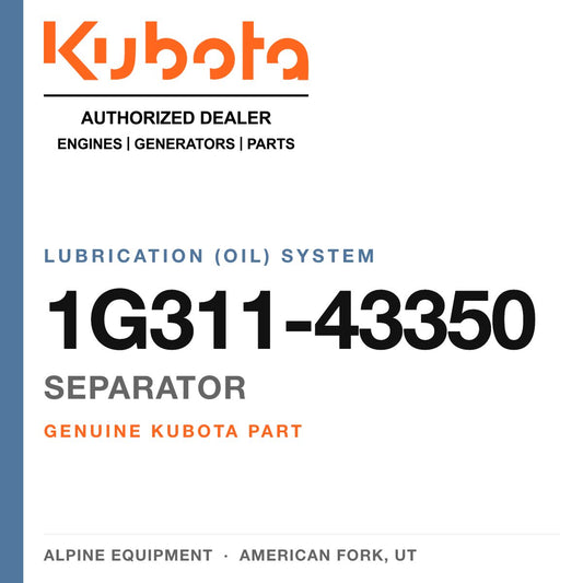 Genuine Kubota separator, part number 1G311-43350 — Alpine Equipment