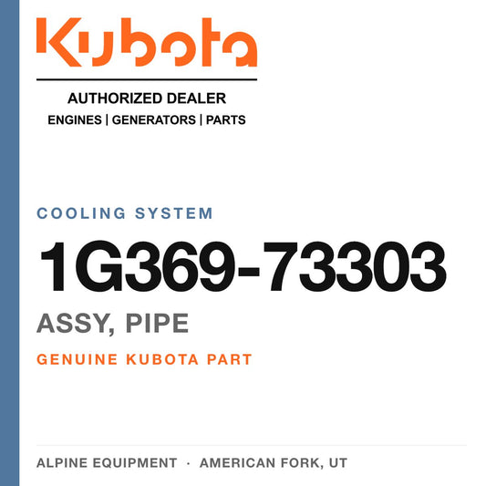 Genuine Kubota assy, pipe, part number 1G369-73303 — Alpine Equipment