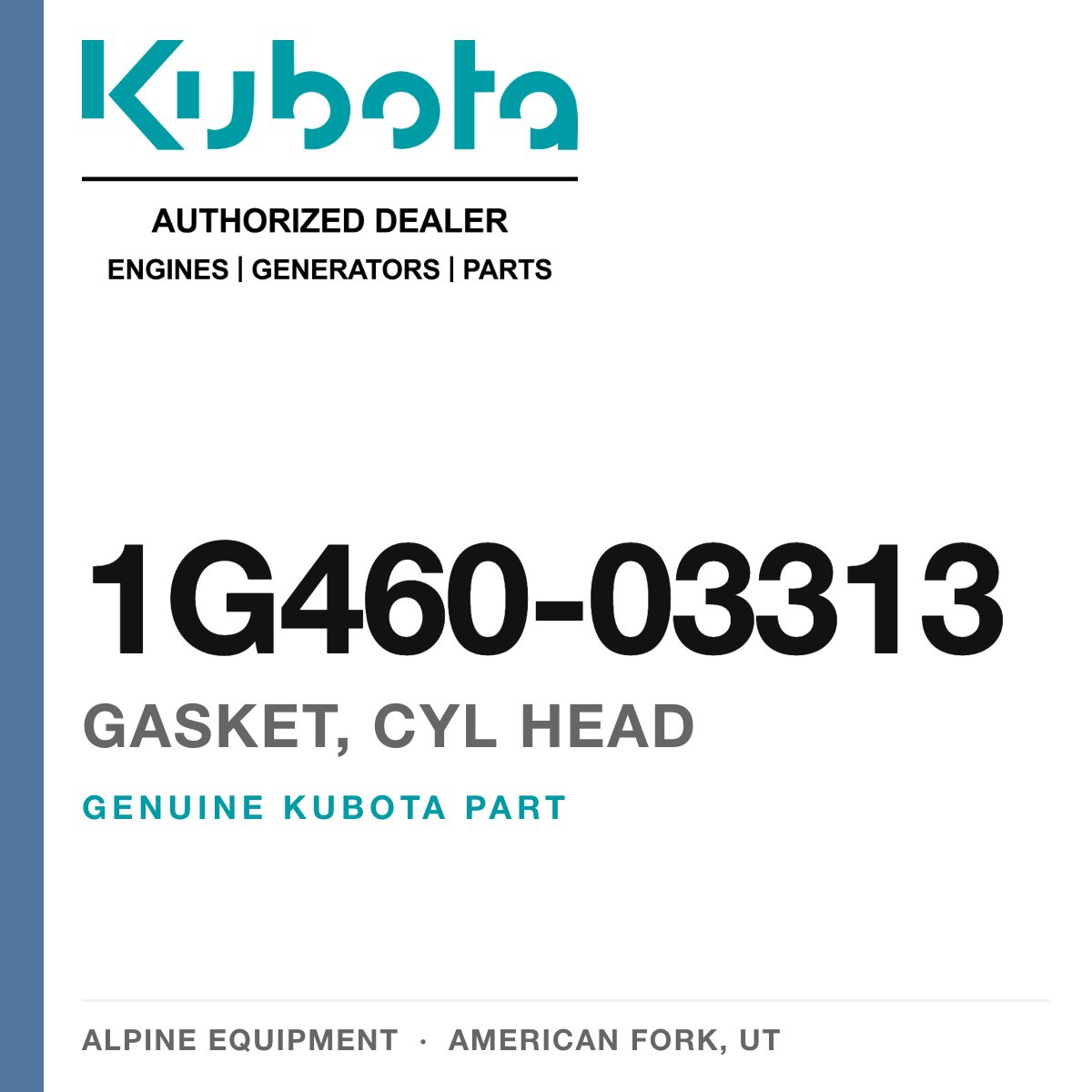 Genuine Kubota gasket, cyl head, part number 1G460-03313 — Alpine Equipment