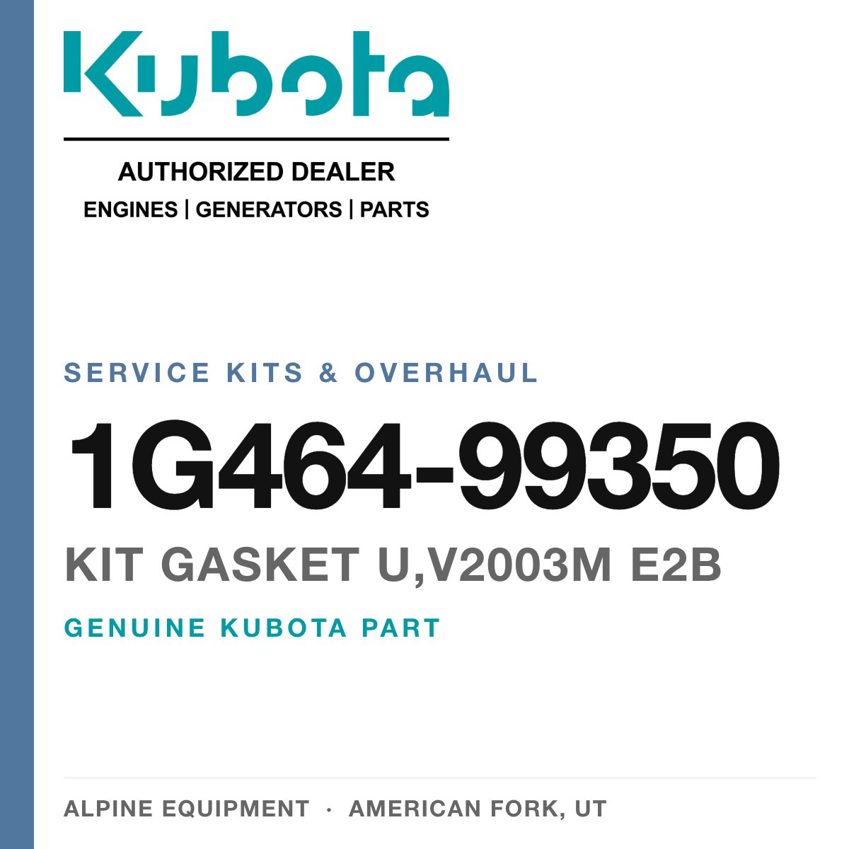 Genuine Kubota kit gasket U,V2003M E2B, part number 1G464-99350 — Alpine Equipment