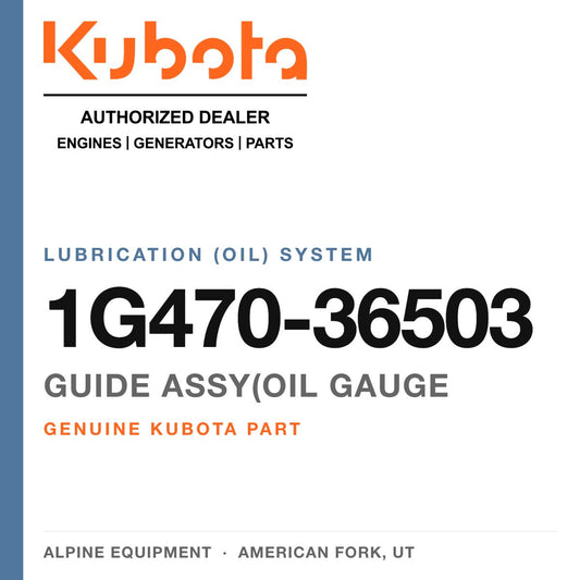 Genuine Kubota guide assy(oil gauge, part number 1G470-36503 — Alpine Equipment