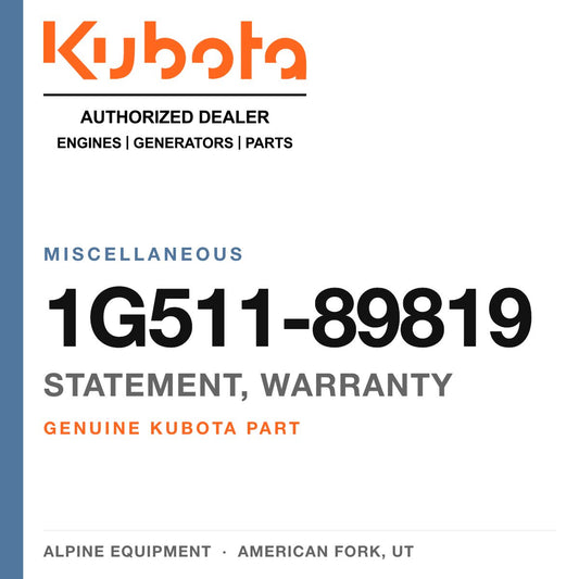 Genuine Kubota statement, warranty, part number 1G511-89819 — Alpine Equipment