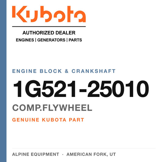 Genuine Kubota comp.flywheel, part number 1G521-25010 — Alpine Equipment