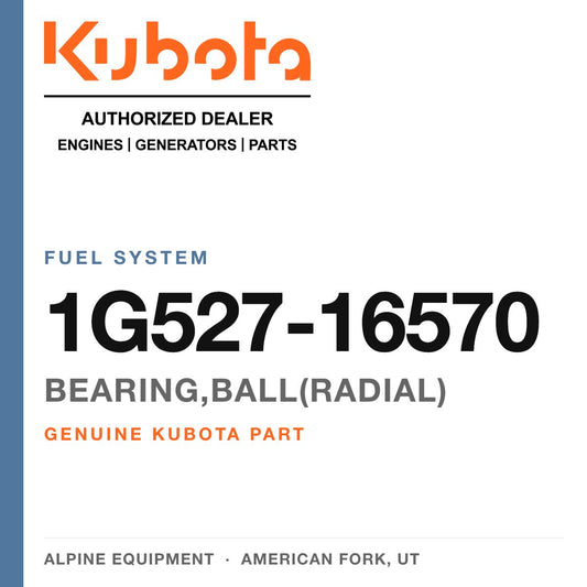 Genuine Kubota bearing,ball(radial), part number 1G527-16570 — Alpine Equipment