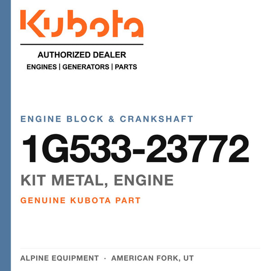 Genuine Kubota kit metal, engine, part number 1G533-23772 — Alpine Equipment