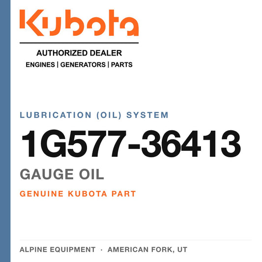 Genuine Kubota gauge oil, part number 1G577-36413 — Alpine Equipment