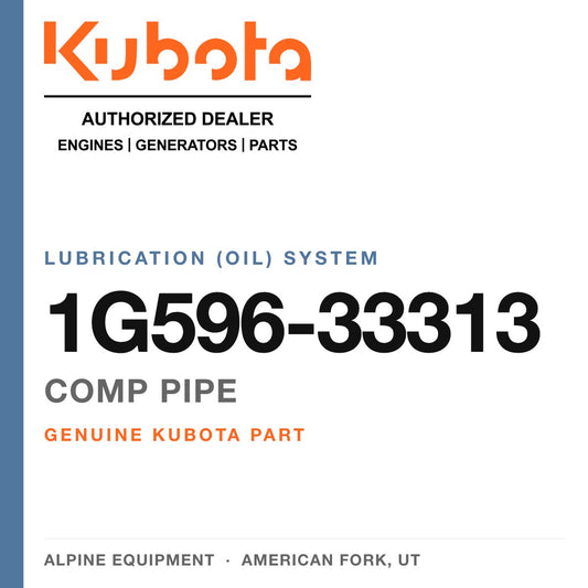 Genuine Kubota comp pipe, part number 1G596-33313 — Alpine Equipment