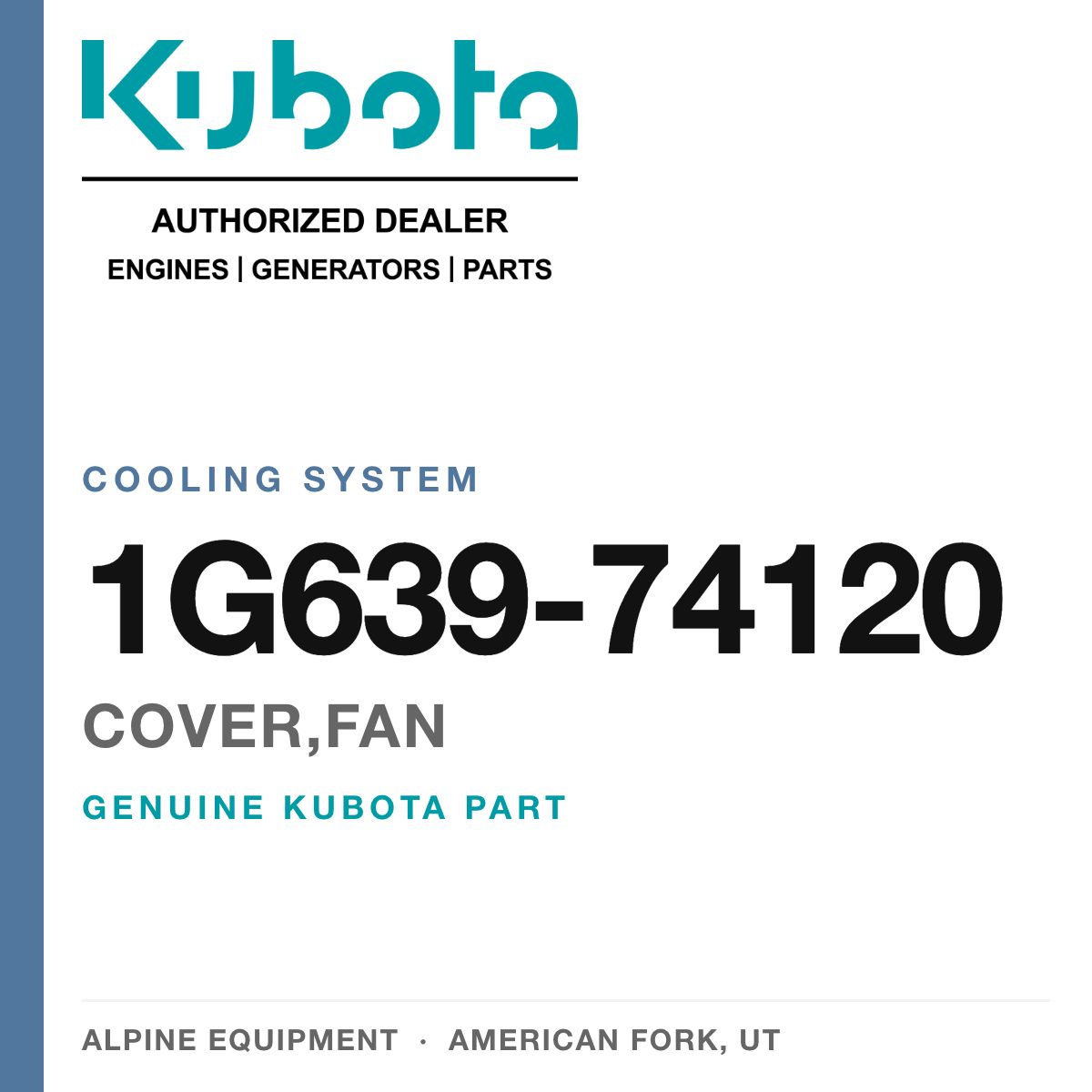Genuine Kubota cover,fan, part number 1G639-74120 — Alpine Equipment