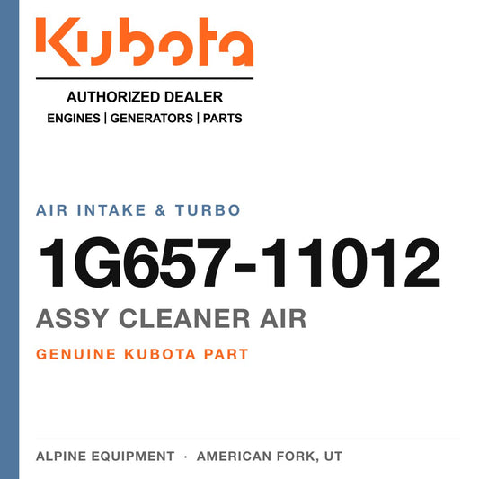 Genuine Kubota assy cleaner air, part number 1G657-11012 — Alpine Equipment