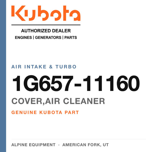 Genuine Kubota cover,air cleaner, part number 1G657-11160 — Alpine Equipment