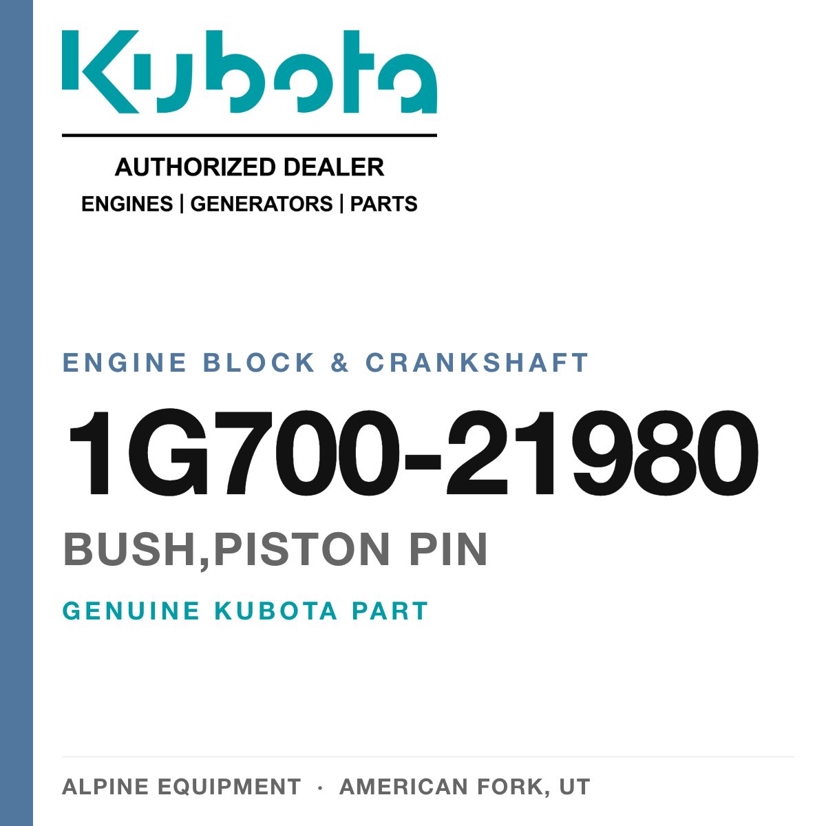 Genuine Kubota bush,piston pin, part number 1G700-21980 — Alpine Equipment