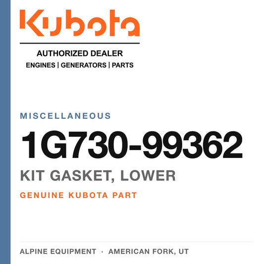 Genuine Kubota kit gasket, lower, part number 1G730-99362 — Alpine Equipment