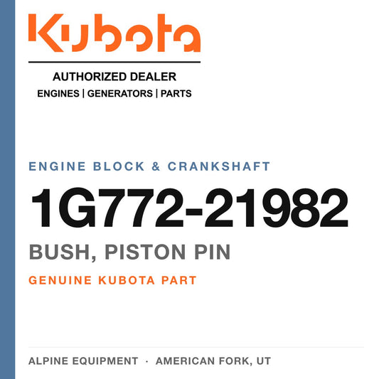 Genuine Kubota bush, piston pin, part number 1G772-21982 — Alpine Equipment