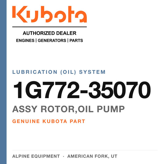 Genuine Kubota assy rotor,oil pump, part number 1G772-35070 — Alpine Equipment