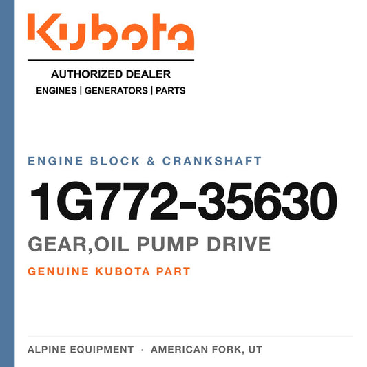 Genuine Kubota gear,oil pump drive, part number 1G772-35630 — Alpine Equipment
