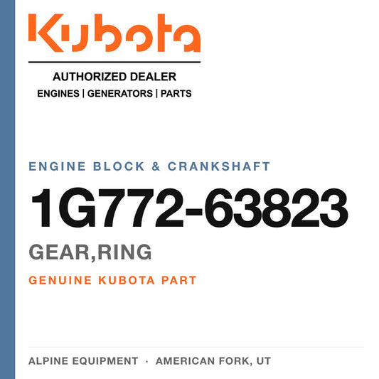 Genuine Kubota gear,ring, part number 1G772-63823 — Alpine Equipment