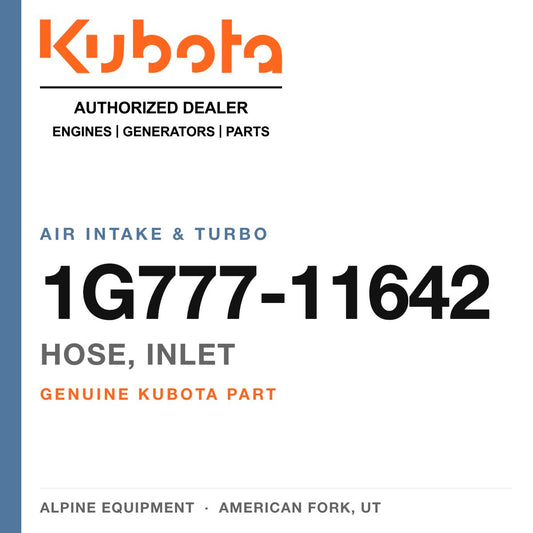 Genuine Kubota hose, inlet, part number 1G777-11642 — Alpine Equipment