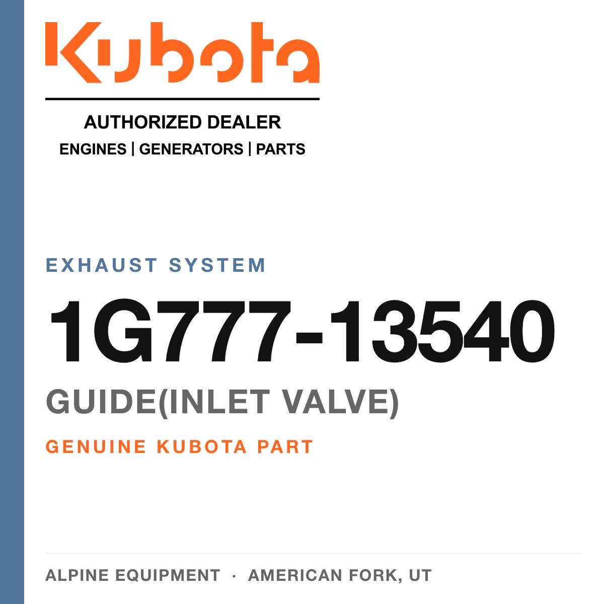Genuine Kubota guide(inlet valve), part number 1G777-13540 — Alpine Equipment