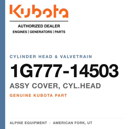 Genuine Kubota assy cover, cyl.head, part number 1G777-14503 — Alpine Equipment