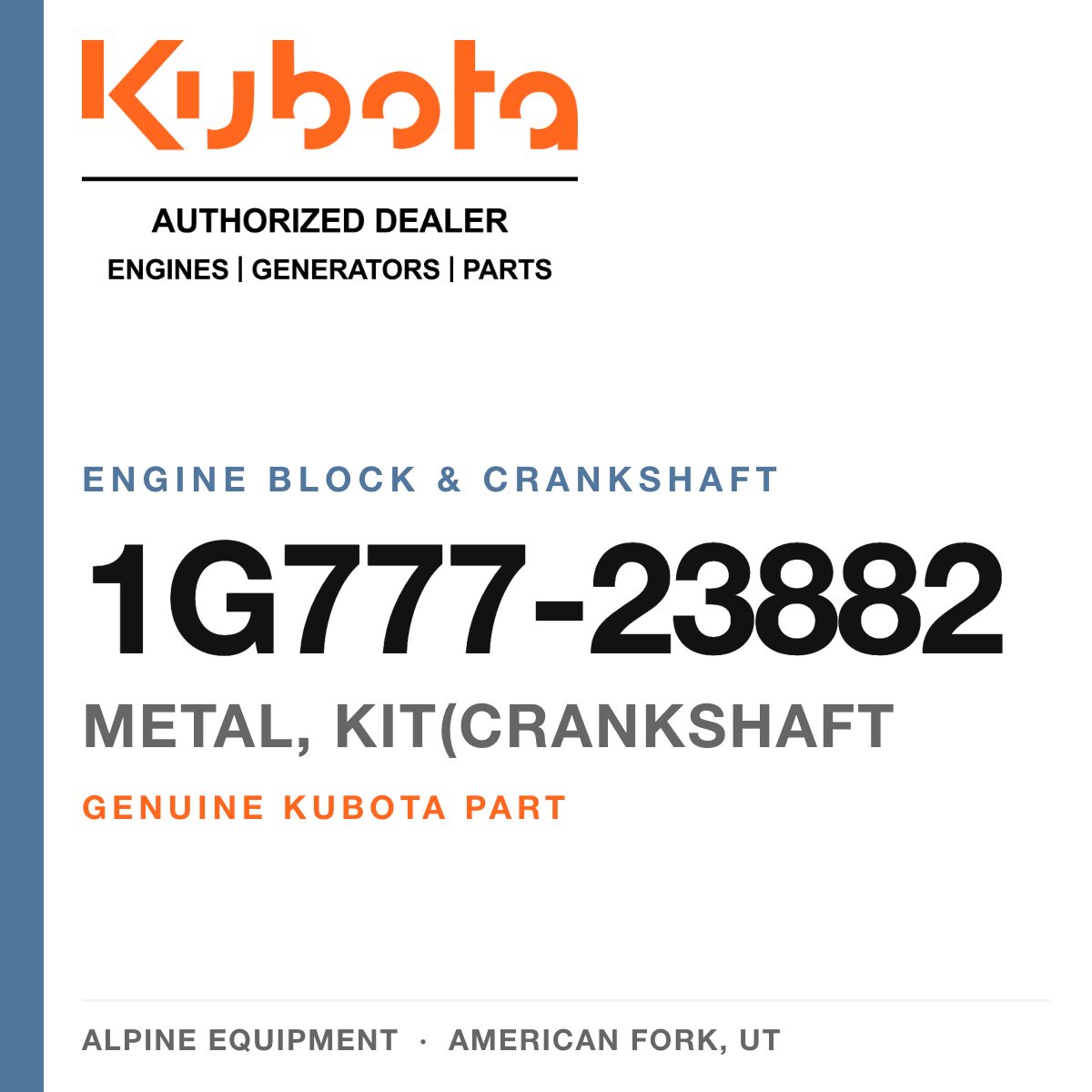 Genuine Kubota metal, kit(crankshaft, part number 1G777-23882 — Alpine Equipment
