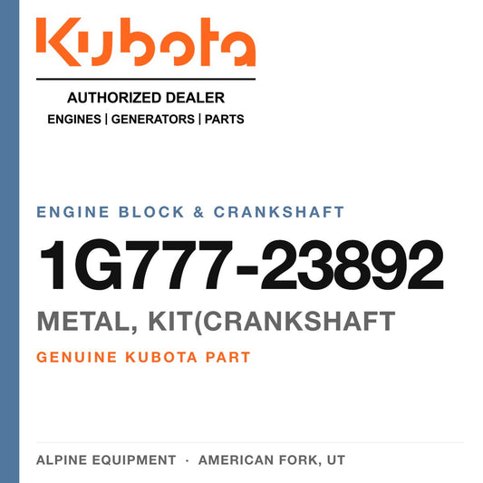 Genuine Kubota metal, kit(crankshaft, part number 1G777-23892 — Alpine Equipment
