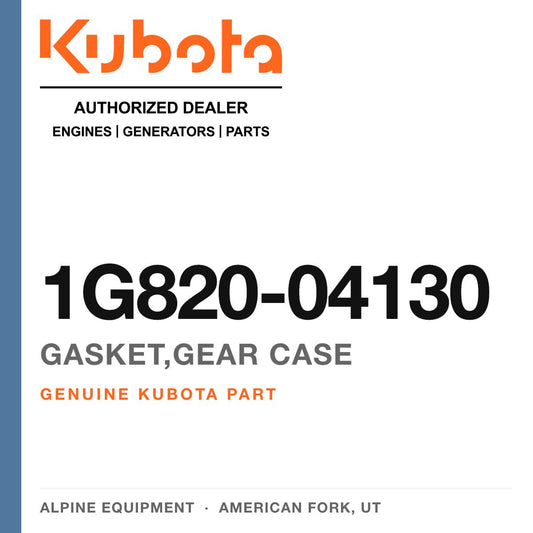 Genuine Kubota gasket,gear case, part number 1G820-04130 — Alpine Equipment