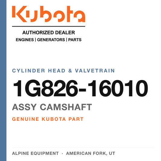 Genuine Kubota assy camshaft, part number 1G826-16010 — Alpine Equipment