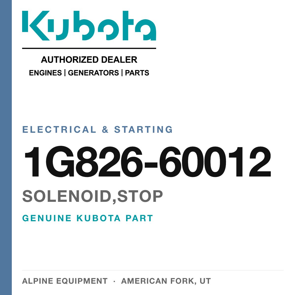 Genuine Kubota solenoid,stop, part number 1G826-60012 — Alpine Equipment