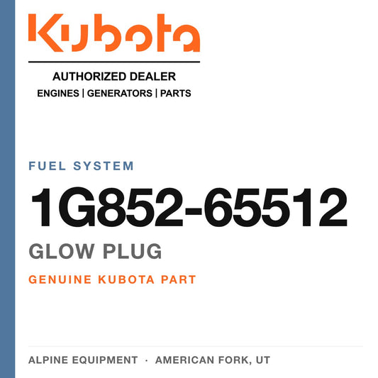 Genuine Kubota glow plug, part number 1G852-65512 — Alpine Equipment