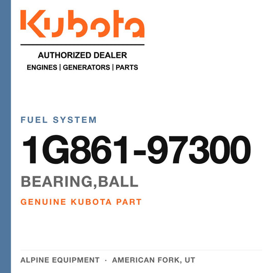 Genuine Kubota bearing,ball, part number 1G861-97300 — Alpine Equipment