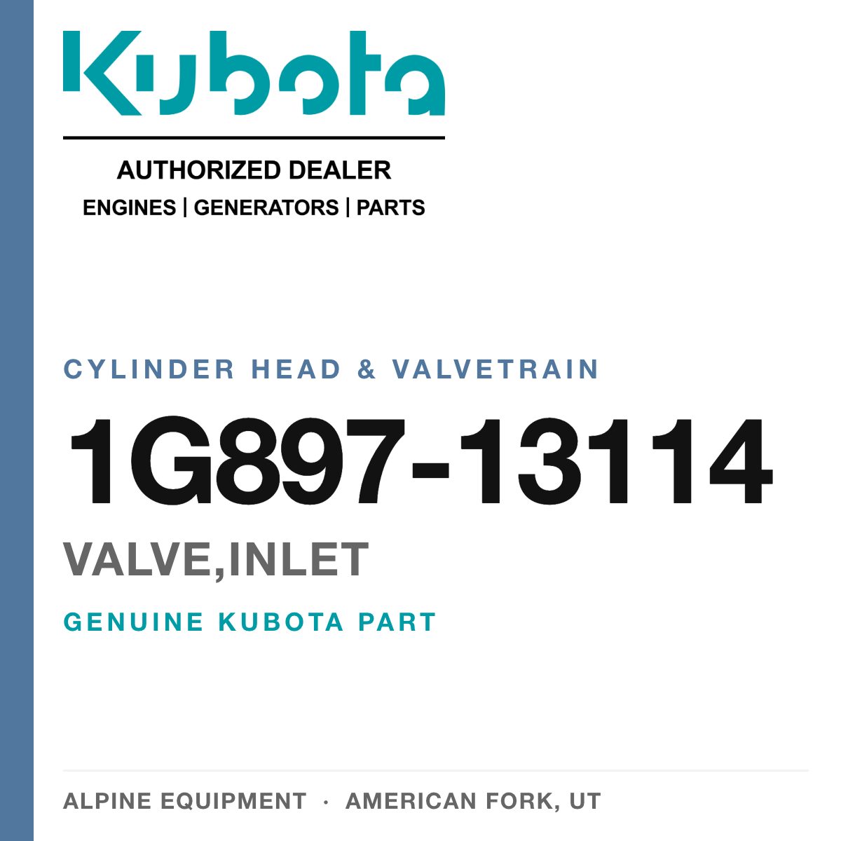 Genuine Kubota valve,inlet, part number 1G897-13114 — Alpine Equipment