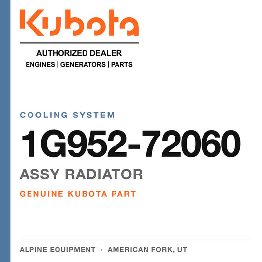 Genuine Kubota assy radiator, part number 1G952-72060 — Alpine Equipment