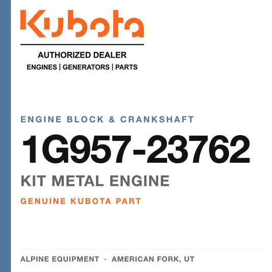 Genuine Kubota kit metal engine, part number 1G957-23762 — Alpine Equipment