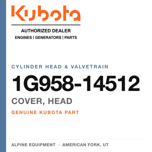 Genuine Kubota cover, head, part number 1G958-14512 — Alpine Equipment