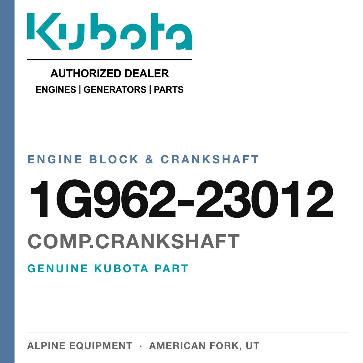 Genuine Kubota comp.crankshaft, part number 1G962-23012 — Alpine Equipment