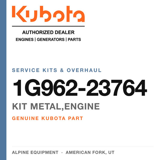 Genuine Kubota kit metal,engine, part number 1G962-23764 — Alpine Equipment