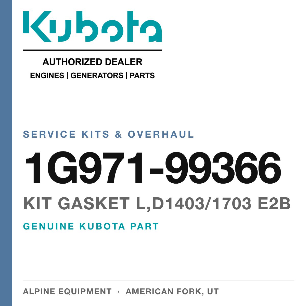 Genuine Kubota kit gasket L,D1403/1703 E2B, part number 1G971-99366 — Alpine Equipment