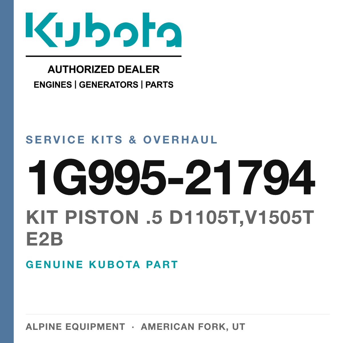 Genuine Kubota kit piston .5 D1105T,V1505T E2B, part number 1G995-21794 — Alpine Equipment