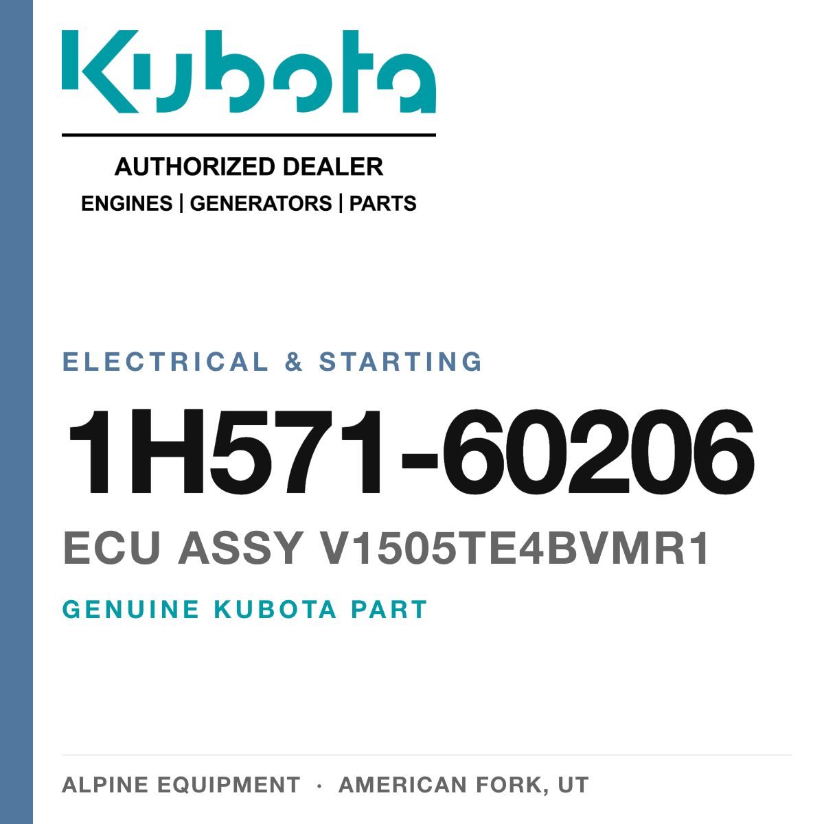 Genuine Kubota ecu assy V1505TE4BVMR1, part number 1H571-60206 — Alpine Equipment